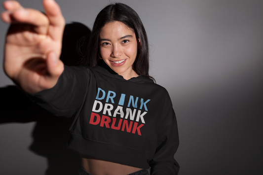 DRINK DRANK DRUNK | Crop Hoodie