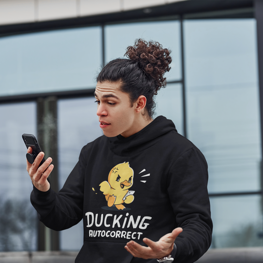 DUCKING AUTOCORRECT | Hoodie